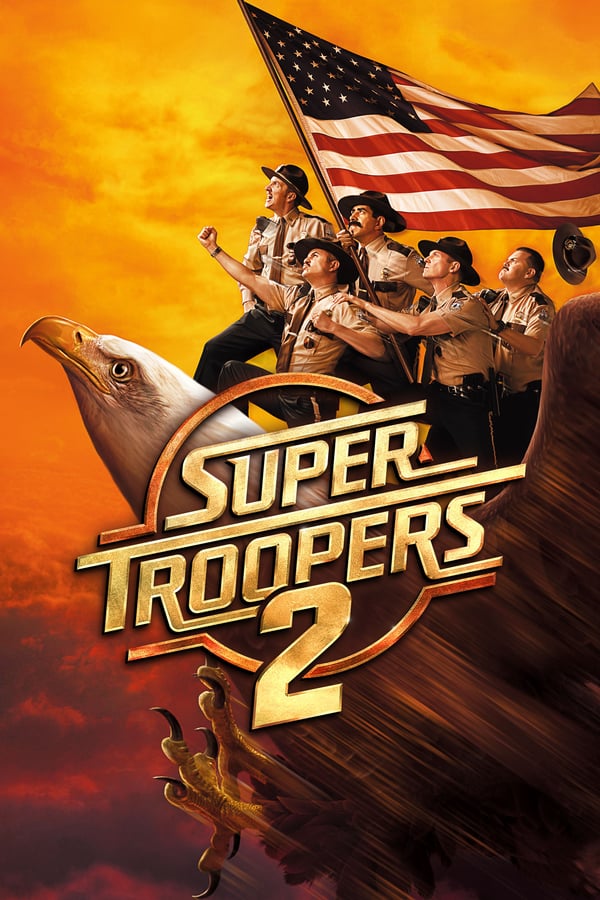 TOP - Super Troopers 2